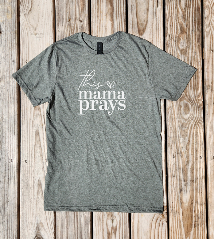 This Mama Prays T-shirt - Pre-Order